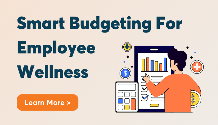 How To Budget For Workplace Wellness: Affordable, High-Impact ... How To Budget For Workplace Wellness: Affordable, High-Impact ...
